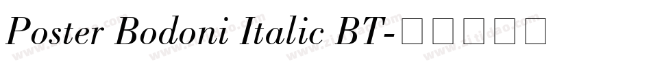 Poster Bodoni Italic BT字体转换